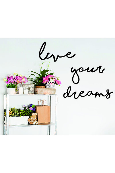 İLK HEDİYEM LİVE YOUR DREAMS