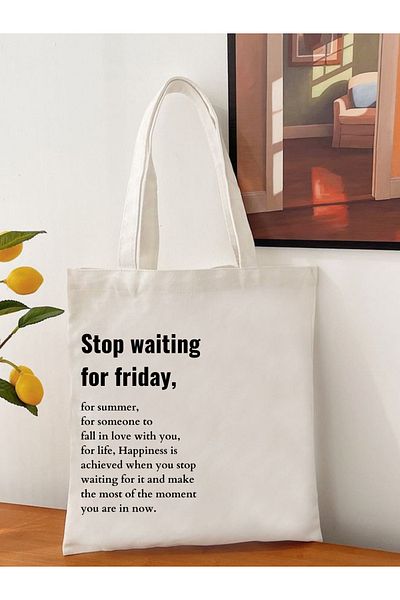 Cemira Stop Waiting for Friday Raw Cloth Tote Bag Cloth Bag