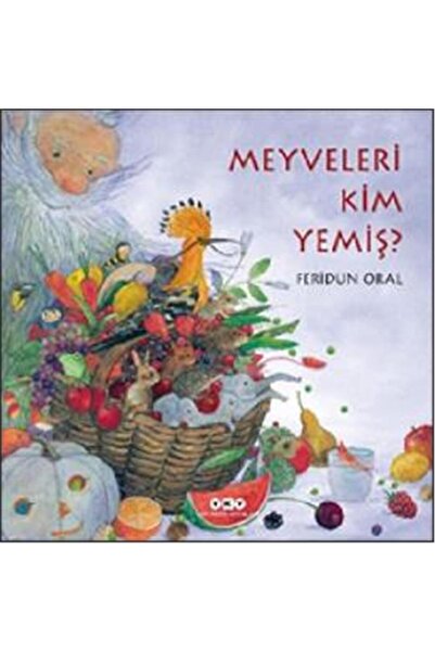 YAPI KREDİ YAYINLARI DERGİ Meyveleri Kim Yemiş?