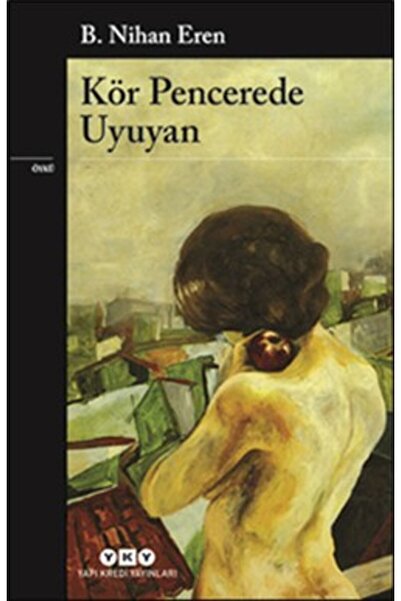 Yapı Kredi Yayınları Kör Pencerede Uyuyan