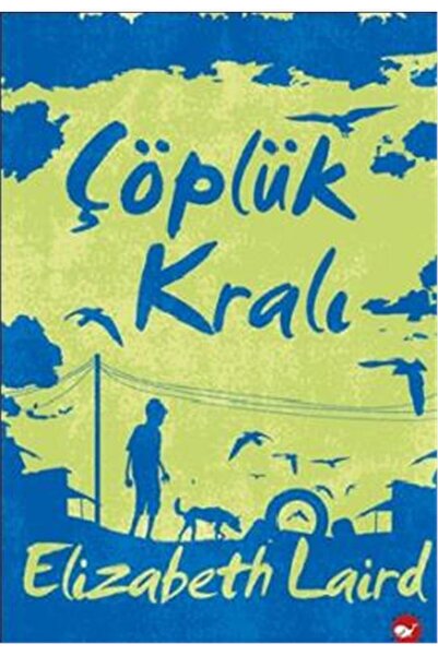 Beyaz Balina Yayınları Çöplük Kralı