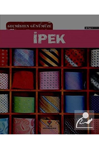 Tübitak Yayınları Geçmişten Günümüze Ipek
