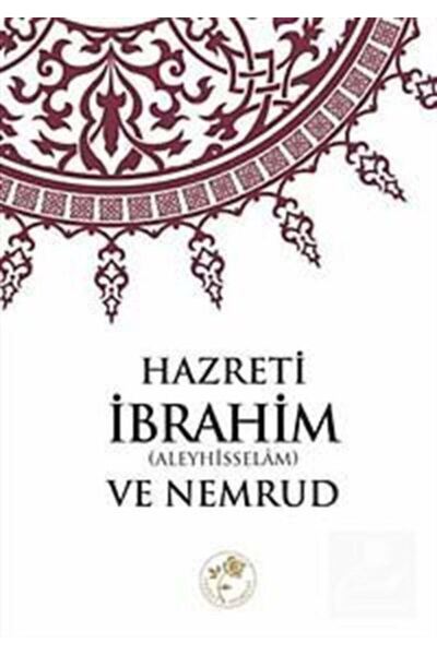 Fazilet Neşriyat Hz. Ibrahim (A.S) Ve Nemrud