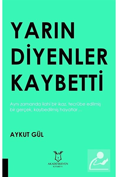 Akademisyen Kitabevi Yarın Diyenler Kaybetti