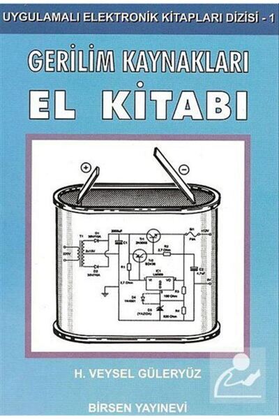 Birsen Yayınevi Gerilim Kaynakları El Kitabı / Uygulamalı Elektronik Kitaplar...