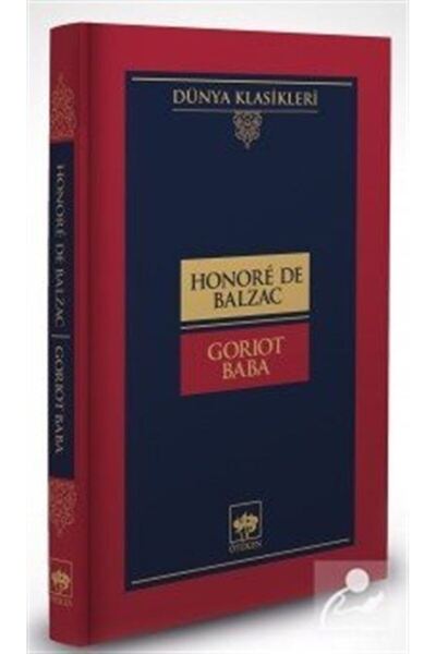 Ötüken Neşriyat Goriot Baba (CİLTLİ)
