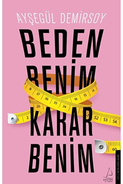 Destek Yayınları Beden Benim Karar Benim