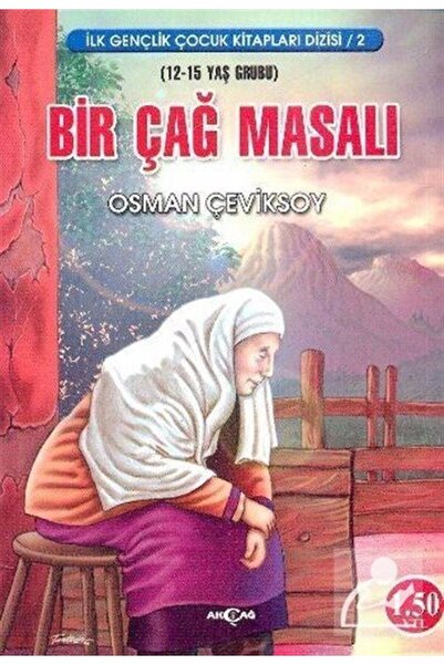 Akçağ Yayınları Bir Çağ Masalı