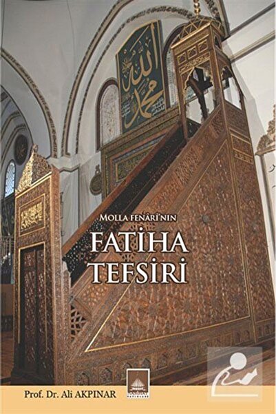 Nasihat Yayınları Molla Fenarı'nın Fatiha Tefsiri