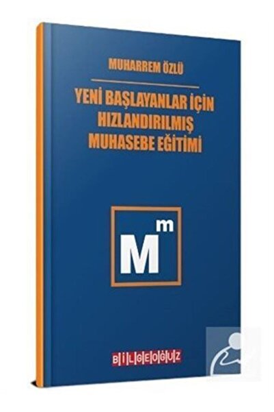 Bilgeoğuz Yayınları Yeni Başlayanlar Için Hızlandırılmış Muhasebe Eğitimi