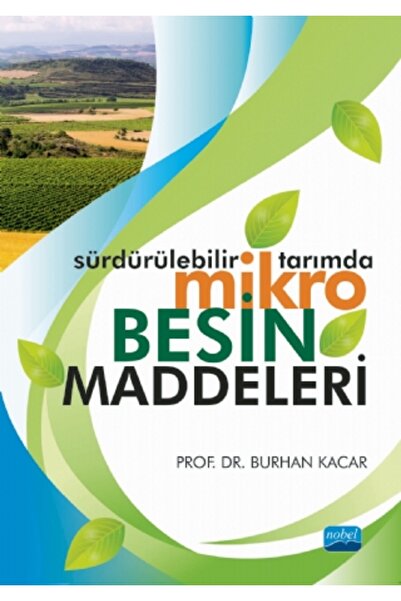 Nobel Akademik Yayıncılık Sürdürülebilir Tarımda Mi?kro Besi?n Maddeleri?