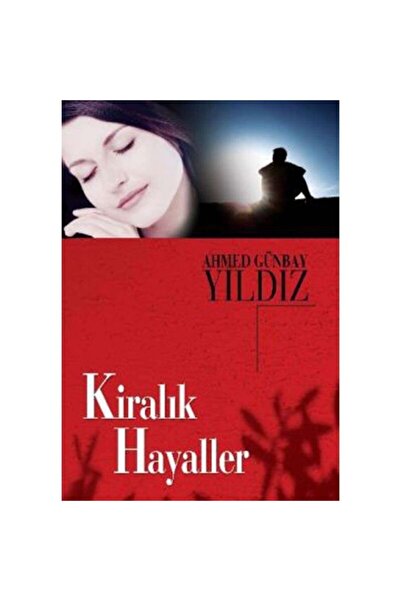 Timaş Yayınları Kiralık Hayaller Ahmet Günbay Yıldız