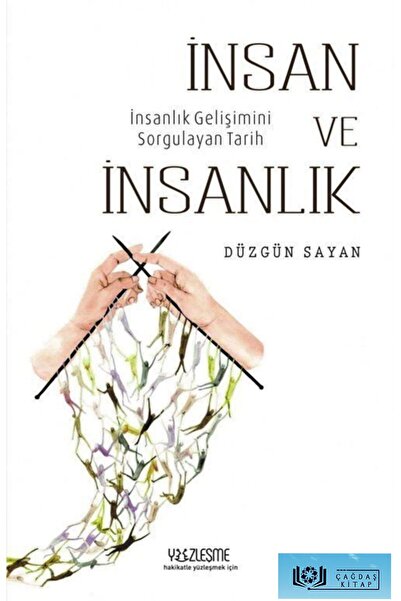 Yüzleşme Yayınları Insan Ve Insanlık & Insan Gelişimini Sorgulayan Tarih