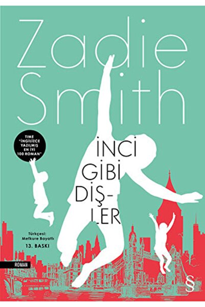 Everest Yayınları İnci Gibi Dişler  Zadie Smith
