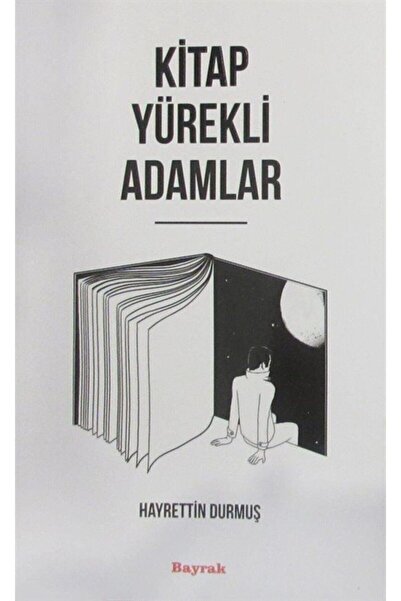 Bayrak Yayınları Kitap Yürekli Adamlar