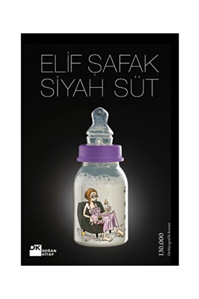 Doğan Kitap Siyah Süt - Elif Şafak -