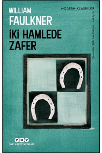 Yapı Kredi Yayınları Iki Hamlede Zafer / William Faulkner /