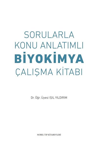 Nobel Tıp Kitabevi Sorularla Konu Anlatımlı Biyokimya Çalışma Kitabı