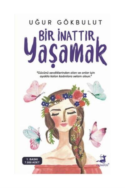 Olimpos Yayınları Bir İnattır Yaşamak