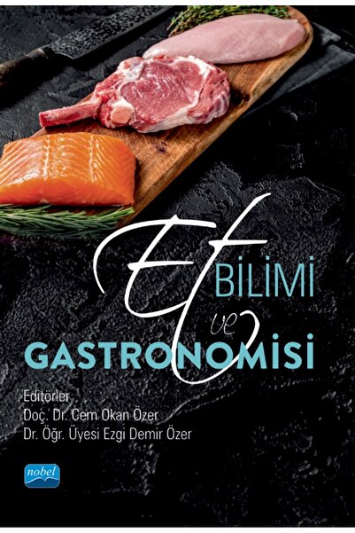 Nobel Et Bilimi Ve Gastronomisi - Cem Okan Özer, Ezgi Demir Özer Nobel Akademi Yayınları