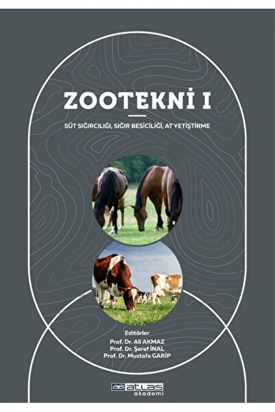 Atlas Akademi Zootekni? I - Süt Sığırcılığı Sığır Besiciliği At Yetiştirme