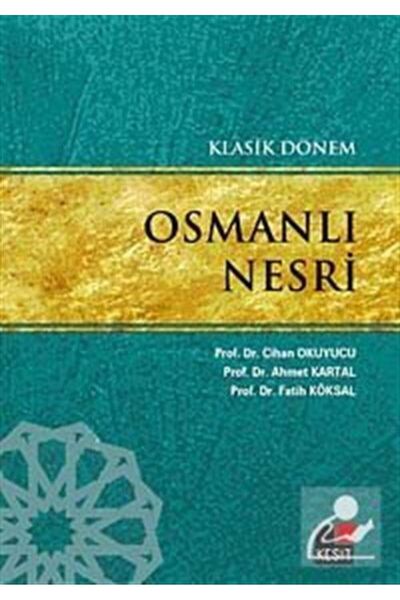 Kesit Yayınları Klasik Dönem Osmanlı Nesri