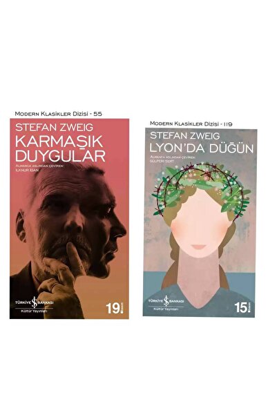 TÜRKİYE İŞ BANKASI KÜLTÜR YAYINLARI Stefan Zweig - Karmaşık Duygular - Lyon'd...