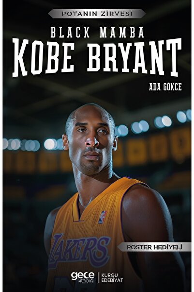 Gece Kitaplığı Kobe Bryant – Black Mamba / Ada Gökce / Kurgu Roman / POSTER H...