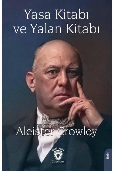 Dorlion Yayınları Yasa Kitabı Ve Yalan Kitabı -Aleister Crowley-