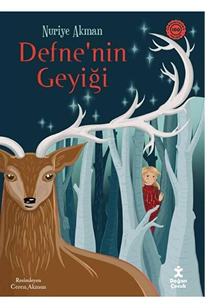 Doğan Çocuk Defne'nin Geyiği / Nuriye Akman / Doğan Çocuk / 9786254169663