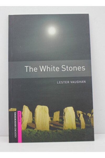OXFORD UNIVERSITY PRESS Oxford Bookworms Starter The White Stones Hikaye Kita...