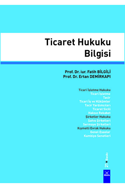 Dora Yayıncılık TİCARET HUKUKU BİLGİSİ