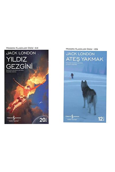 TÜRKİYE İŞ BANKASI KÜLTÜR YAYINLARI Jack London - Yıldız Gezgini - Ateş Yakmak