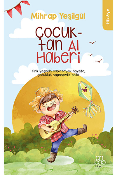 Ahbap Kitap Aklıyla Bin Yaşayan Çocuk