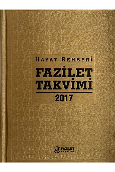 Fazilet Neşriyat HAYAT REHBERİ FAZİLET TAKVİMİ 2017