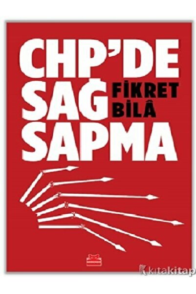 Kronik Kitap CHP’de Sağ Sapma  Fikret Bila