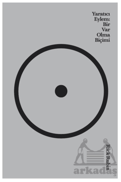 Domingo Yayınevi Yaratıcı Eylem: Bir Var Olma Biçimi