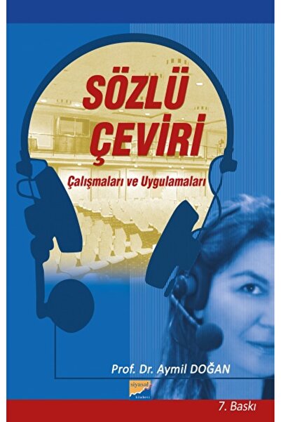 Siyasal Kitabevi - Akademik Kitaplar Sözlü Çeviri Çalışmaları ve Uygulamaları