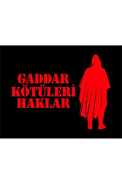 BENİMSER REKLAM Gaddar Kötüleri Haklar 20x15 cm Sticker Araba, Motorsiklet, L...