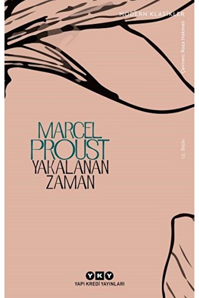 Yapı Kredi Yayınları Yakalanan Zaman - Marcel Proust