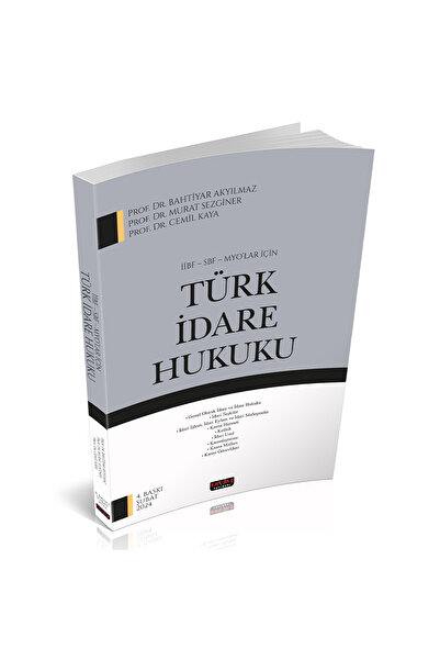 Savaş Yayınevi Iibf, Sbf, Myo’lar Için Türk Idare Hukuku - Bahtiyar Akyılmaz,...