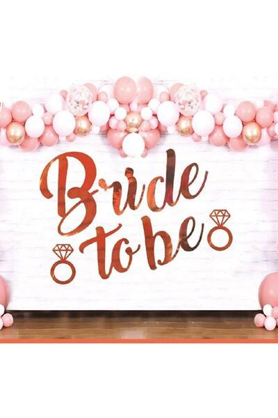 Bride To Be Rose Gold Bekarlığa Veda Arka Fon Yazısı 90 cm