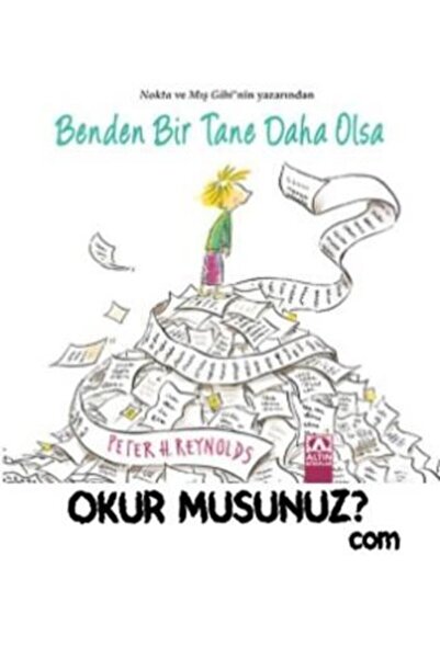 Altın Kitaplar Benden Bir Tane Daha Olsa