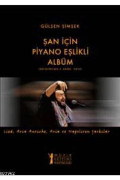 Müzik Eğitimi Yayınları Şan Için Piyano Eşlikli Albüm (cd'li)