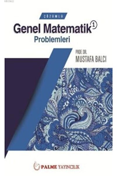 Palme Yayınevi Çözümlü Genel Matematik 1 Problemleri Kta9786053556367