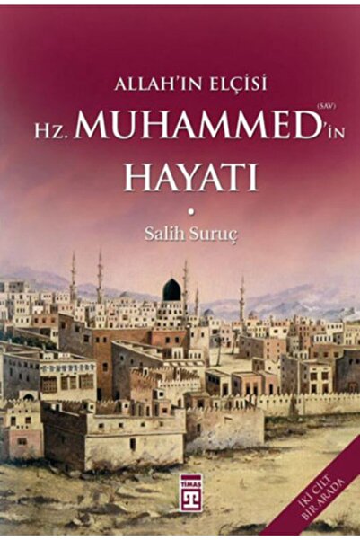Timaş Yayınları Allah'ın Elçisi Hz. Muhammed'in Hayatı