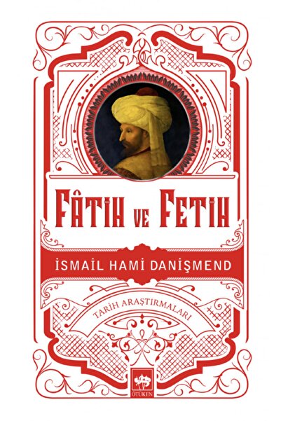 Ötüken Neşriyat Fâtih Ve Fetih