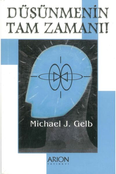 Düşünmenin Tam Zamanı Michael J. Gelb