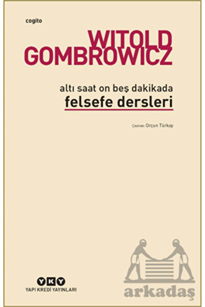 Yapı Kredi Yayınları Altı Saat On Beş Dakikada Felsefe Dersleri