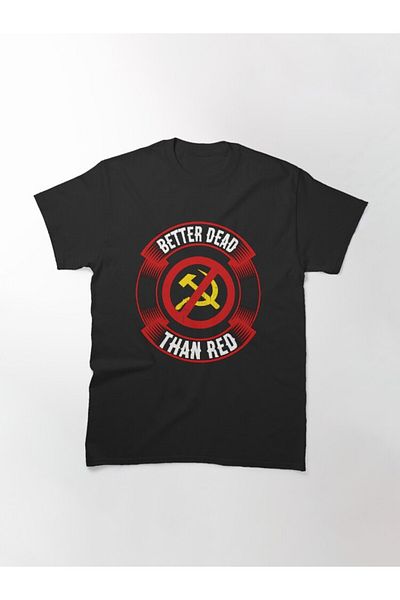 ZOKAWEAR Tricou cu ciocan și imprimat, unisex, mai bine mort decât roșu Războiul Rece, slogan anti-comunist
